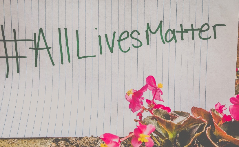 #AllLivesMatter